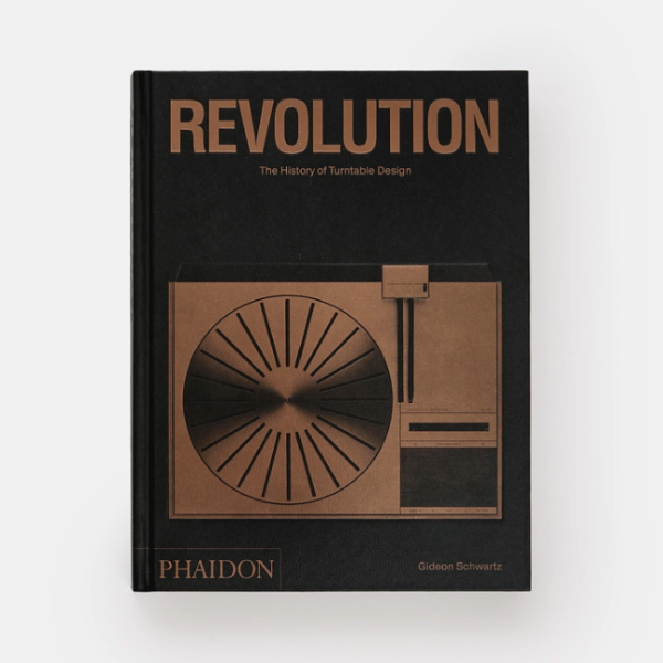 Phaidon Revolution, The History of Turntable Design : Gideon Schwartz